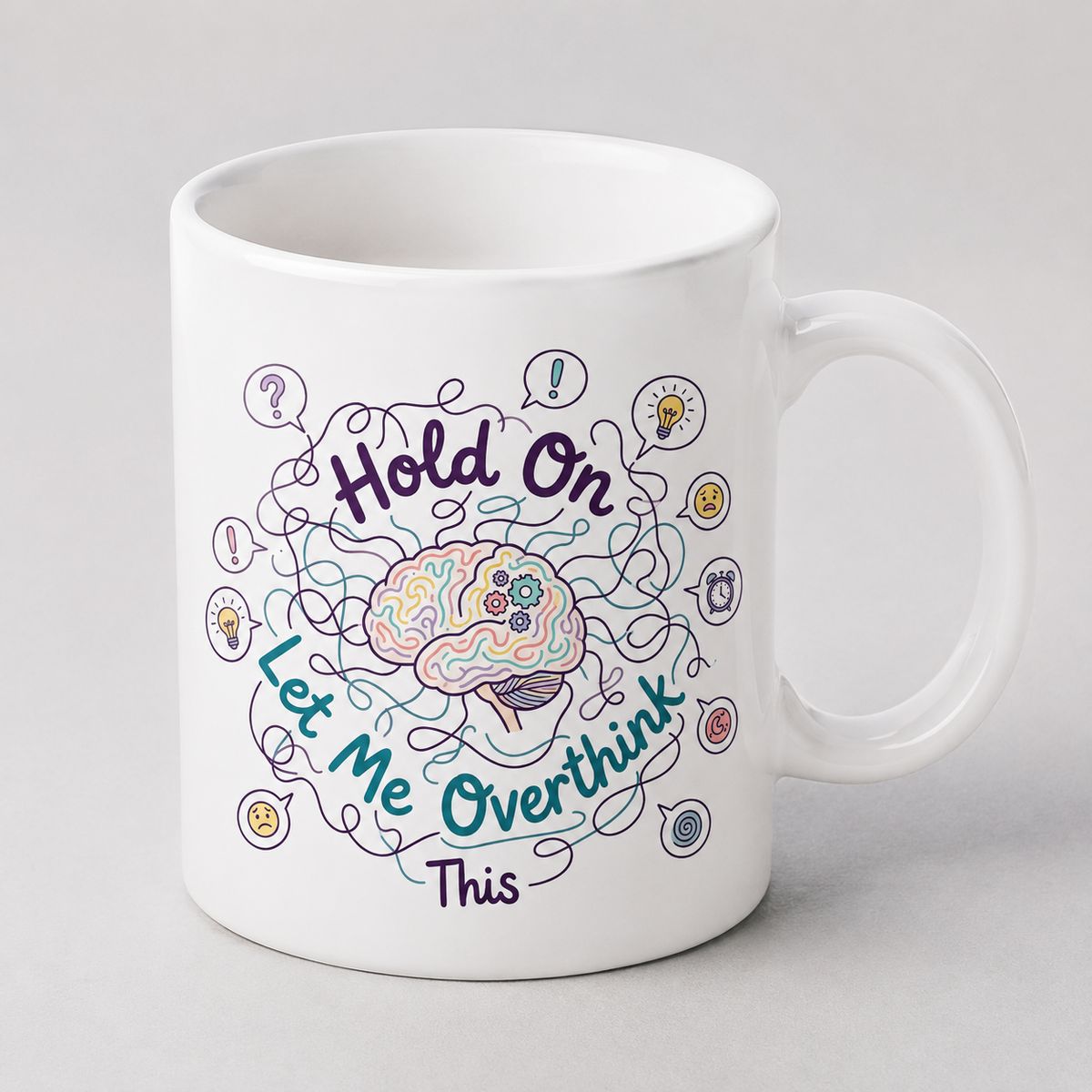 Hold On Let Me Overthink This Funny Mug - Relatable Anxiety Humor Gift