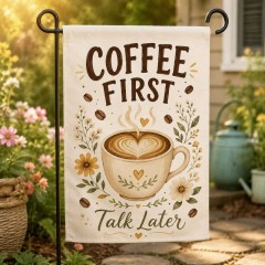 Coffee First Talk Later Garden Flag, Funny Coffee Yard Flag, Outdoor Decor | Trinmama image 2