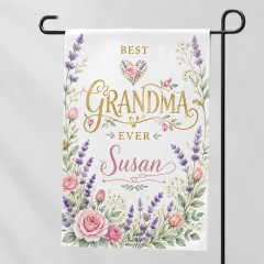 Personalized Best Grandma Ever Garden Flag & Custom Yard Flag - Custom Name
