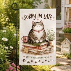 Sorry Im Late My Cat Was Sitting On Me Garden Flag, Funny Cat Yard Flag, Outdoor Decor | Trinmama image 2