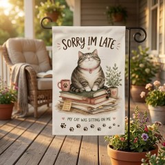 Sorry Im Late My Cat Was Sitting On Me Garden Flag, Funny Cat Yard Flag, Outdoor Decor | Trinmama image 3