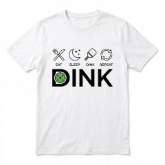Eat Sleep Dink Repeat - Minimalist Pickleball Lifestyle T-Shirt - Sports Gift