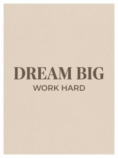 Dream Big Work Hard Motivational Poster - Minimalist Wall Art Print for Dorm Room, Bedroom, Office Decor (Unframed)
