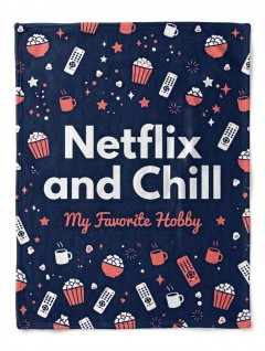 Netflix and Chill Fleece Blanket - Cozy Movie Night Quote Throw