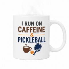 I Run on Caffeine & Pickleball - Ceramic Coffee Mug - Player Gift