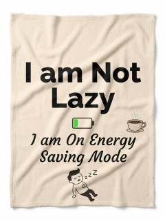 I'm Not Lazy Energy Saving Mode Fleece Blanket — Funny Throw | Trinmama