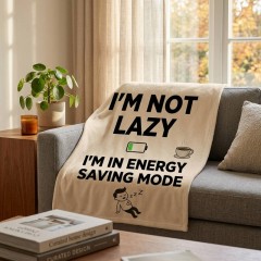 I'm Not Lazy Energy Saving Mode Fleece Blanket — Funny Throw | Trinmama image 2