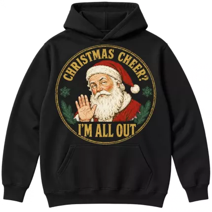 Christmas Cheer I'm All Out Sweatshirt, Funny Sarcastic Santa Hoodie, Tired Worker Print | Trinmama image 2